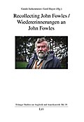 Recollecting John Fowles / Wiedererinnerungen an J