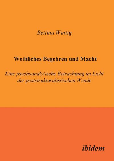 Weibliches Begehren und Macht