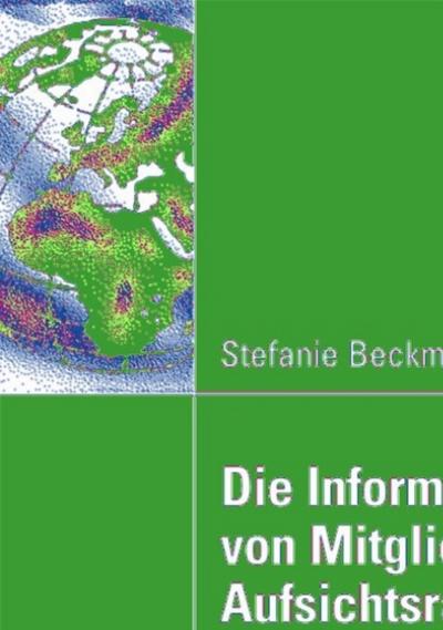 Die Informationsversorgung von Mitgliedern des Aufsichtsrats börsennotierter Aktiengesellschaften