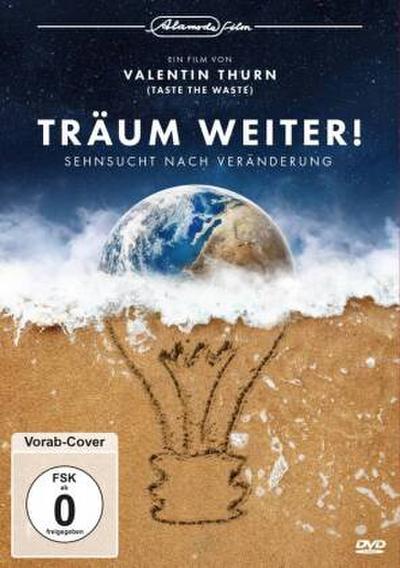 Träum weiter! Sehnsucht nach Veränderung, 1 DVD