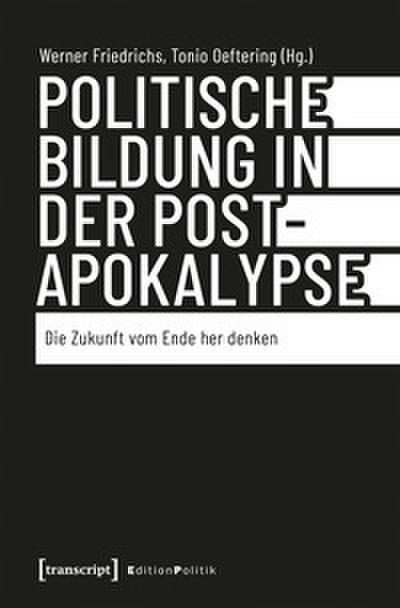 Politische Bildung in der Postapokalypse
