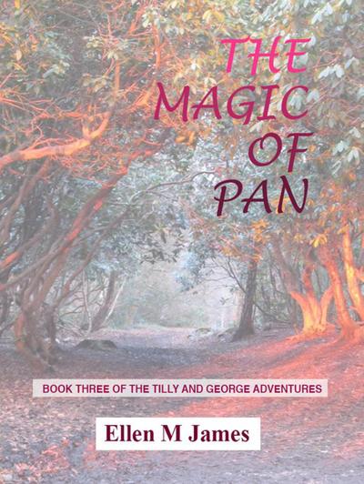 The Magic of Pan (The Tilly and George Adventures, #3)