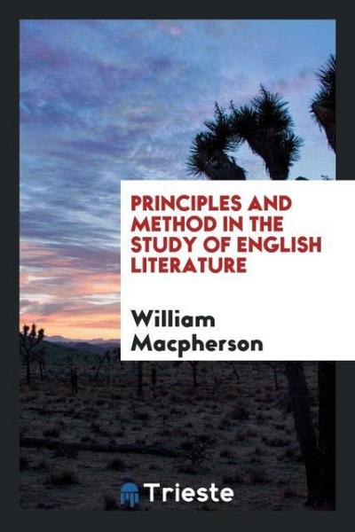 Principles and method in the study of English literature