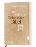 Die schönsten Gebete der Bibel