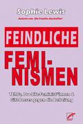 Feindliche Feminismen