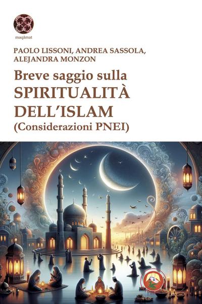 Breve saggio sulla spiritualità dell’Islam (Considerazioni PNEI)