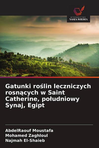 Gatunki ro¿lin leczniczych rosn¿cych w Saint Catherine, po¿udniowy Synaj, Egipt