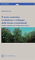 Il terzo contratto: evoluzione e sviluppo delle forme contrattuali Analisi comparata con l’ordinamento tedesco