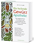 Die heilende Gewürz Apotheke