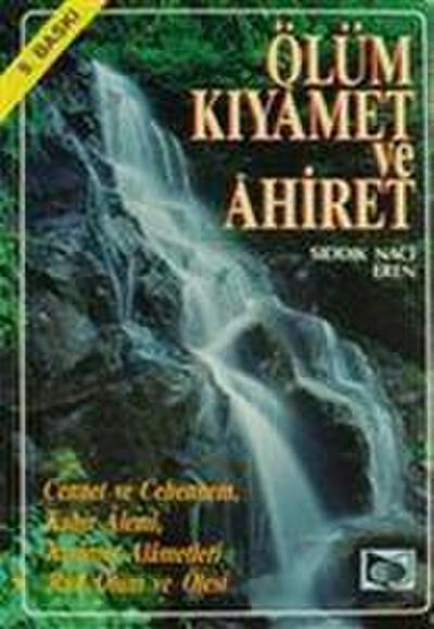 Ölüm, Kiyamet ve Ahiret