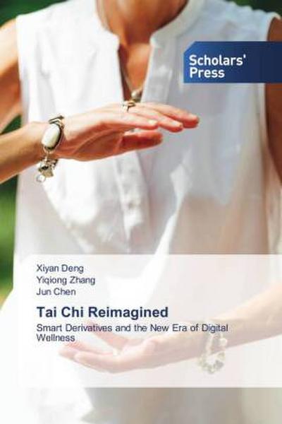 Tai Chi Reimagined