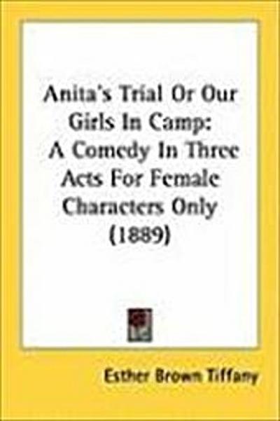 Anita’s Trial Or Our Girls In Camp