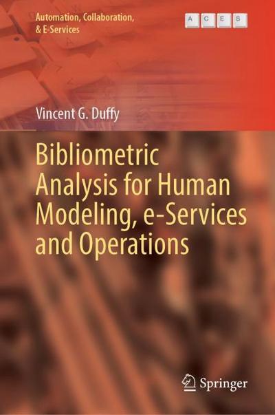 Bibliometric Analysis for Human Modeling, e-Services and Operations