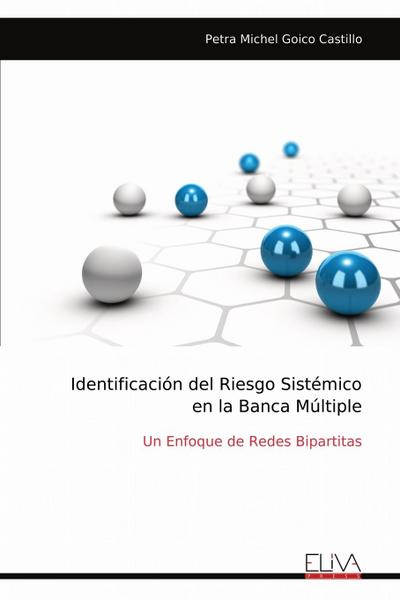 Identificación del Riesgo Sistémicoen la Banca Múltiple