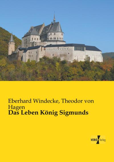 Das Leben König Sigmunds