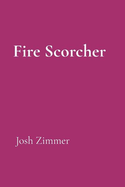 Fire Scorcher