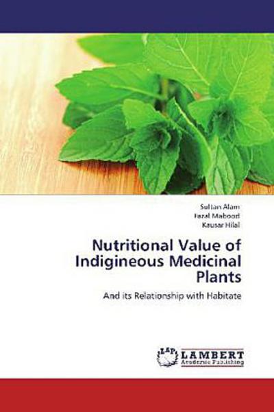Nutritional Value of Indigineous Medicinal Plants