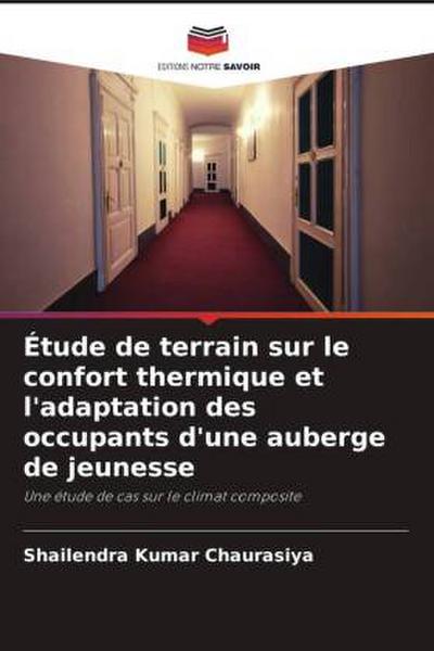 Étude de terrain sur le confort thermique et l’adaptation des occupants d’une auberge de jeunesse