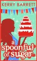Spoonful Of Sugar: A Novella