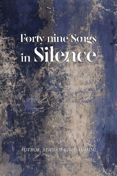 Forty-nine Songs in Silence