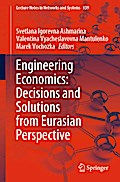 Engineering Economics: Decisions and Solutions from Eurasian Perspective