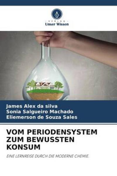VOM PERIODENSYSTEM ZUM BEWUSSTEN KONSUM