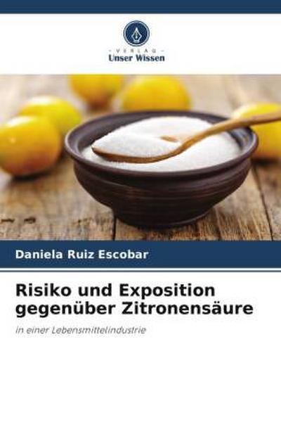 Risiko und Exposition gegenüber Zitronensäure