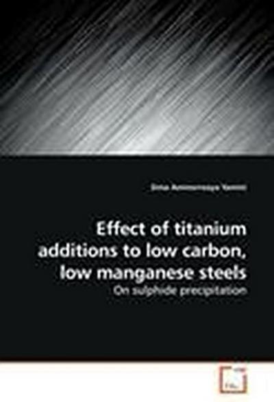 Effect of titanium additions to low carbon, low manganese steels