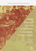 Royal Heirs and the Uses of Soft Power in Nineteen