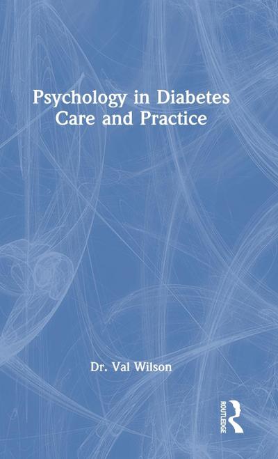 Psychology in Diabetes Care and Practice