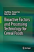Bioactive Factors and Processing Technology for Cereal Foods