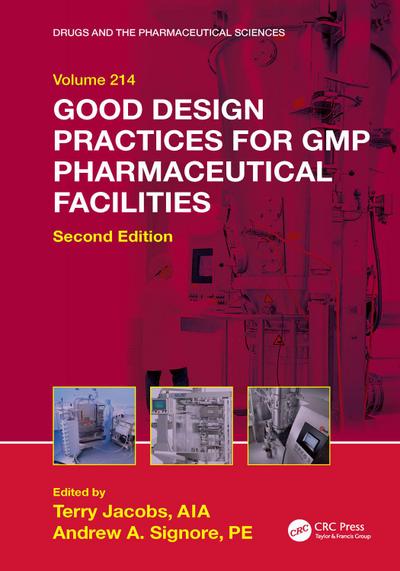 Good Design Practices for GMP Pharmaceutical Facilities