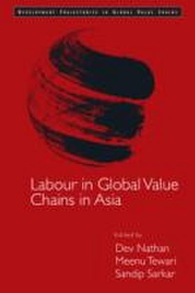 Labour in Global Value Chains in Asia