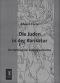Die Juden in Der Karikatur Eduard Fuchs Author