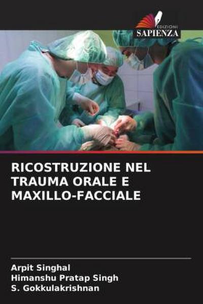 RICOSTRUZIONE NEL TRAUMA ORALE E MAXILLO-FACCIALE