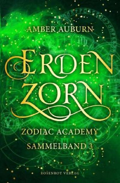 Erdenzorn - Zodiac Academy Sammelband 3