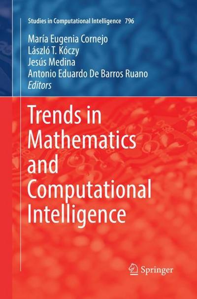 Trends in Mathematics and Computational Intelligence