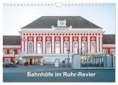 Bahnhöfe im Ruhr-Revier (Wandkalender 2026 DIN A4 quer), CALVENDO Monatskalender