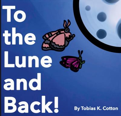 To The Lune And Back