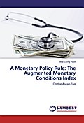 A Monetary Policy Rule: The Augmented Monetary Conditions Index