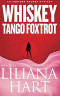 Whiskey Tango Foxtrot (Addison Holmes, #6)