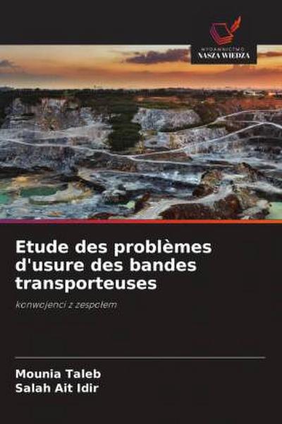 Etude des problèmes d’usure des bandes transporteuses