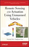 Remote Sensing and Actuation Using Unmanned Vehicl