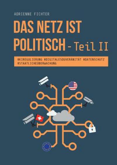 Das Netz ist politisch - Teil II