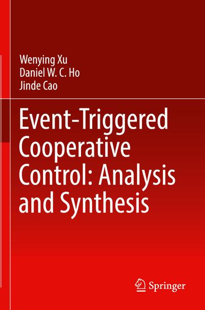 Event-Triggered Cooperative Control: Analysis and Synthesis