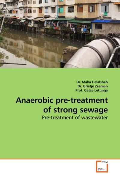 Anaerobic pre-treatment of strong sewage