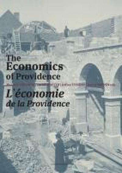 The Economics of Providence / L’économie de la providence
