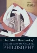 Oxford Handbook of The History of Analytic Philoso
