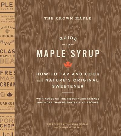 Crown Maple Guide to Maple Syrup