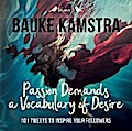 Passion Demands a Vocabulary of Desire: Volume 3